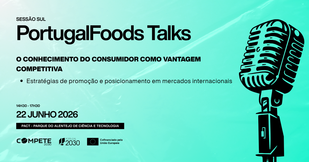 PortugalFoods Talks – O Conhecimento do Consumidor como Vantagem Competitiva